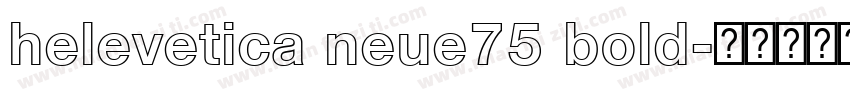 helevetica neue75 bold字体转换